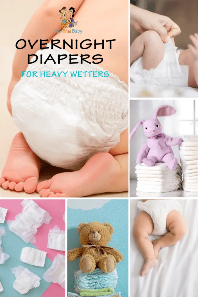 Overnight Diapers for Heavy Wetters - Full Time Baby