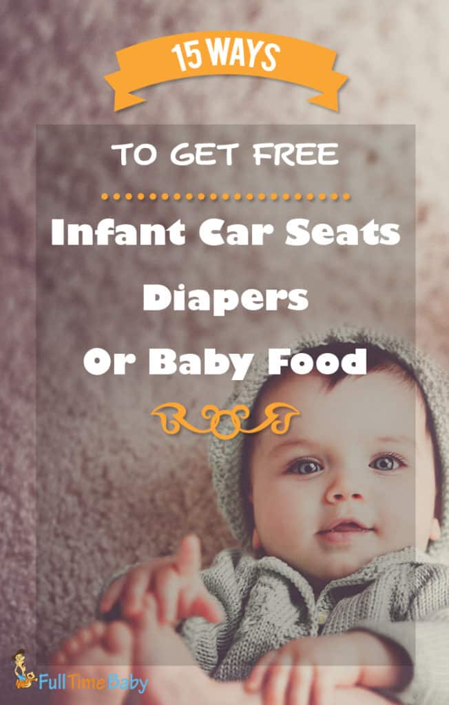 100+ Ways To Get Free Infant Car Seats(In 50 states), Diapers, or Baby Food (Updated 2024
