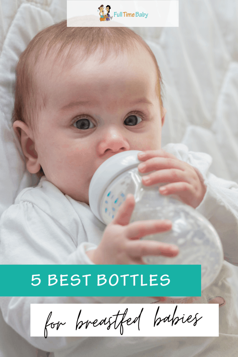 5 Best Bottles for Breastfed Babies Full Time Baby