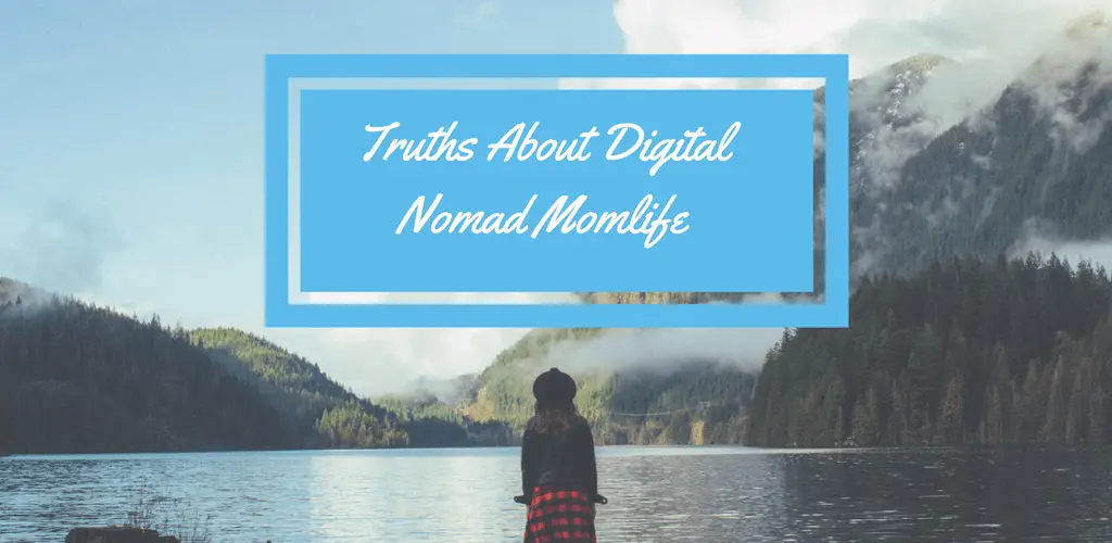 digital nomad mom looking at lake