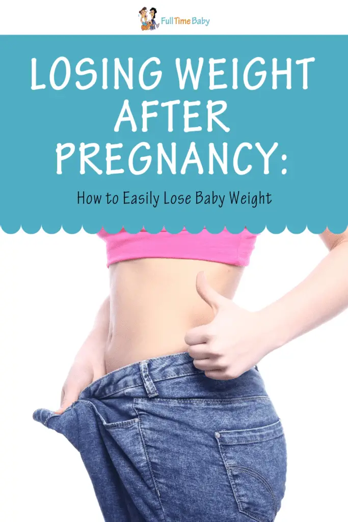 Losing Weight after Pregnancy: How to Easily Lose Baby Weight - Full ...