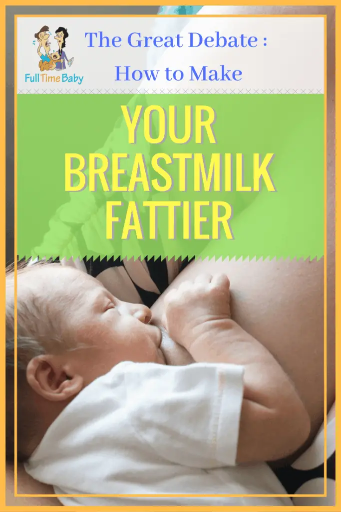 how make breast milk fattier