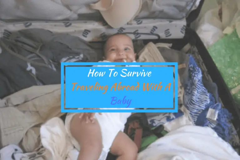 how-to-survive-traveling-abroad-with-a-baby-full-time-baby