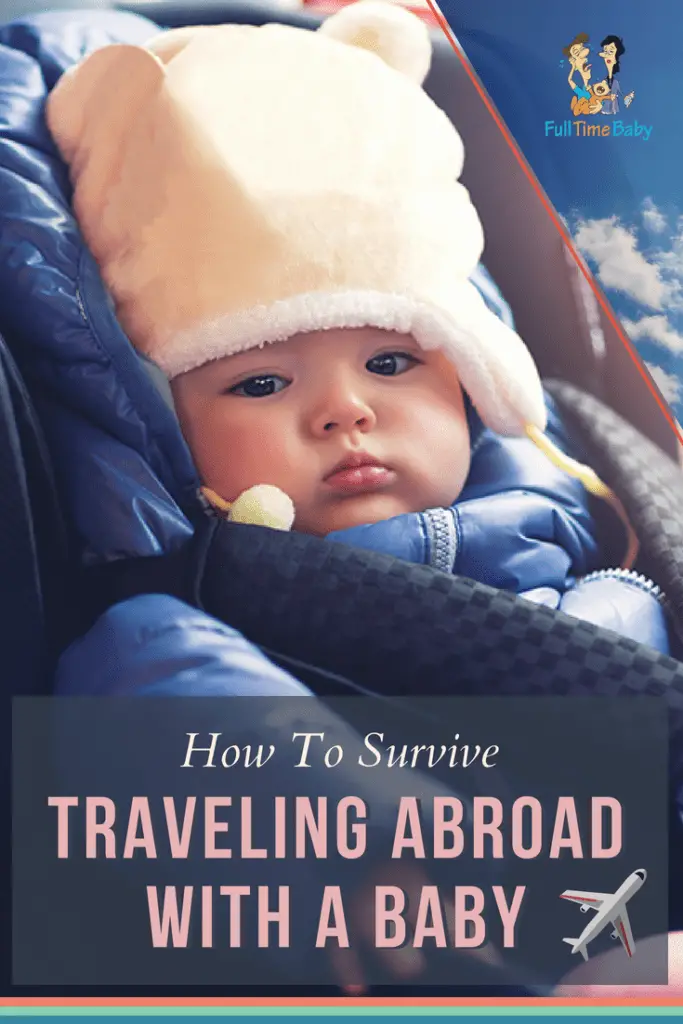 How To Survive Traveling Abroad With A Baby