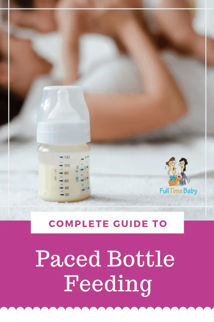 Complete Guide to Paced Bottle Feeding Full Time Baby