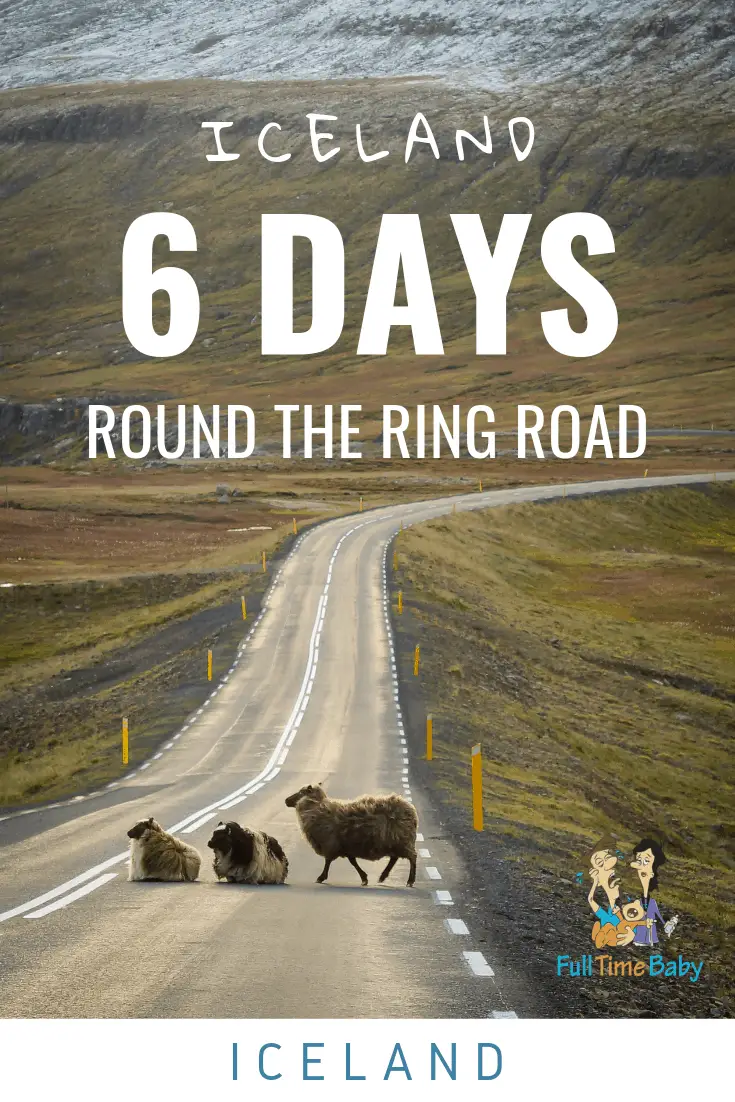 Iceland Round The Ring Road In 6 Days Full Time Baby iceland-round-the-ring-road-in-6-days-full-time-baby