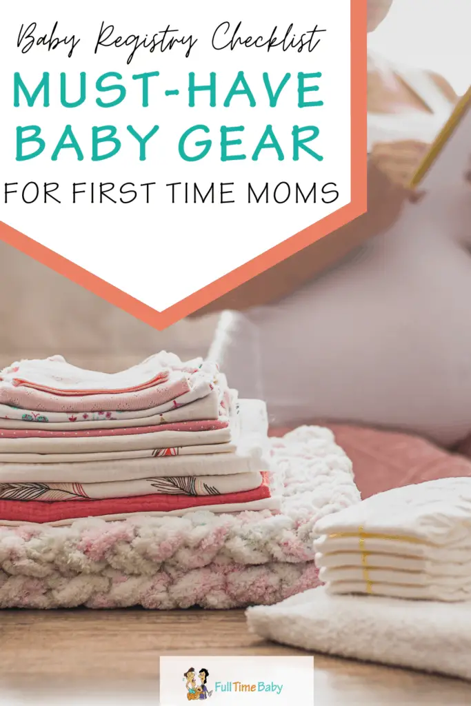 Must Have Baby Gear For First Time Moms Baby Registry