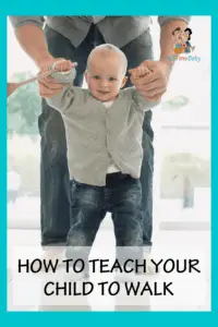how to teach your child to walk