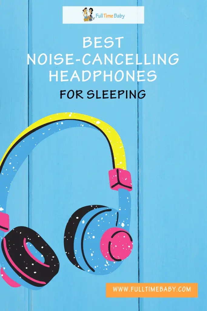 best noise cancelling headphone sleeping