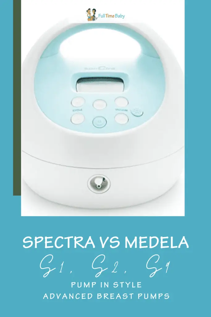 Spectra Vs Medela S1, S2, S9, Pump In Style Advanced Breast Pumps Full Time Baby