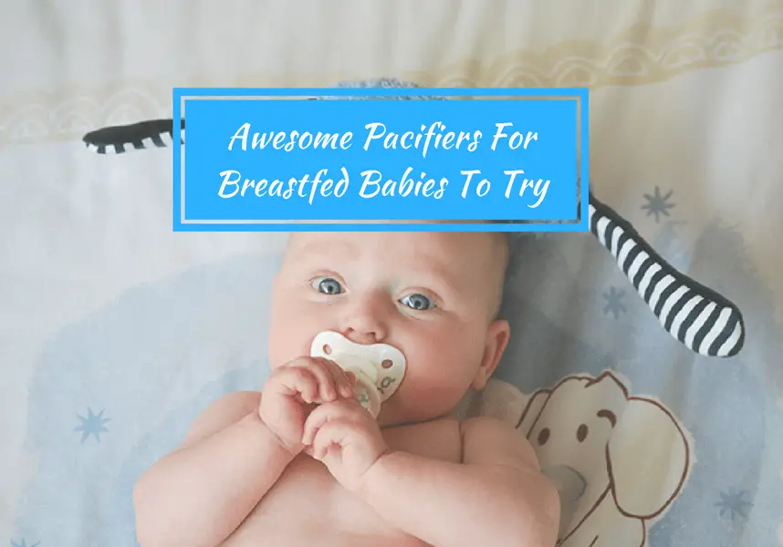 pacifiers for breastfed babies
